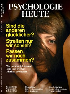 Cover Psychologie Heute 11/2024: Sind die anderen glücklicher? Streiten nur wir so viel? Passen wir noch zusammen? (eBook, PDF)