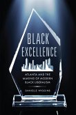 Black Excellence (eBook, ePUB) Black Excellence (eBook, ePUB)