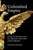 Unfinished Empire (eBook, ePUB) Unfinished Empire (eBook, ePUB)
