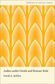 Judea under Greek and Roman Rule (eBook, PDF) Judea under Greek and Roman Rule (eBook, PDF)