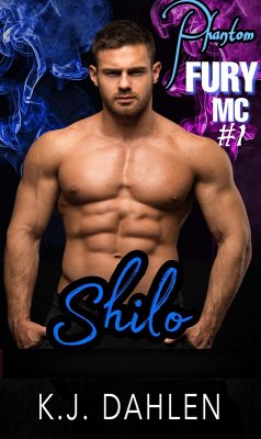 Shilo (Phantom Fury MC, #1) (eBook, ePUB) - Dahlen, Kj