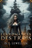 Les Romances Des Trois (eBook, ePUB)