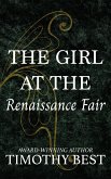 The Girl at the Renaissance Fair (eBook, ePUB) The Girl at the Renaissance Fair (eBook, ePUB)