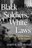 Black Soldiers, White Laws (eBook, ePUB)