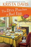 The Diva Poaches a Bad Egg (eBook, ePUB) The Diva Poaches a Bad Egg (eBook, ePUB)