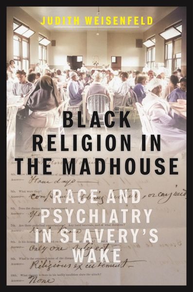 Black Religion in the Madhouse (eBook, ePUB) Black Religion in the Madhouse (eBook, ePUB)