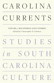 Carolina Currents, Studies in South Carolina Culture (eBook, ePUB) Carolina Currents, Studies in South Carolina Culture (eBook, ePUB)