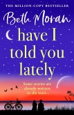 Have I Told You Lately (eBook, ePUB) Have I Told You Lately (eBook, ePUB)
