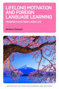 Lifelong Motivation and Foreign Language Learning (eBook, ePUB) - Darnault, Bérénice