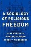 A Sociology of Religious Freedom (eBook, ePUB)