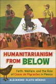 Humanitarianism from Below (eBook, ePUB) Humanitarianism from Below (eBook, ePUB)