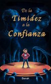 De la Timidez a la Confianza (Desarrollo Personal) (eBook, ePUB)