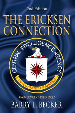 The Ericksen Connection (A Mark Ericksen Thriller Book 1, #2) (eBook, ePUB) - Becker, Barry; Becker, Barry L.