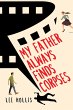 My Father Always Finds Corpses (eBook,... - Bild 1