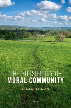 The Possibility of Moral Community (eBook, ePUB) - Lenman, James