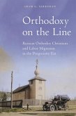 Orthodoxy on the Line (eBook, ePUB) Orthodoxy on the Line (eBook, ePUB)