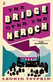 The Bridge Over The Neroch And Other Works (eBook, ePUB) The Bridge Over The Neroch And Other Works (eBook, ePUB)
