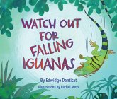 Watch Out for Falling Iguanas: A Children's Picture Book (eBook, ePUB)