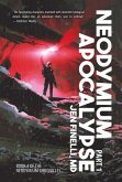 Neodymium Apocalypse, Part 1 (The Neodymium Chronicles, #4) (eBook, ePUB)