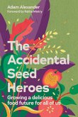 The Accidental Seed Heroes (eBook, ePUB)