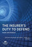 The Insurer's Duty to Defend (eBook, ePUB)
