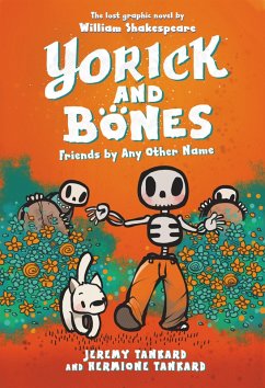 Cover Yorick and Bones: Friends by Any Other Name (eBook, ePUB)