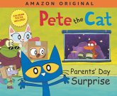 Pete the Cat Parents' Day Surprise (eBook, ePUB) Pete the Cat Parents' Day Surprise (eBook, ePUB)