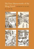 The Four Masterworks of the Ming Novel (eBook, ePUB) The Four Masterworks of the Ming Novel (eBook, ePUB)
