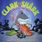 Clark the Shark: Afraid of the Dark (eBook, ePUB)