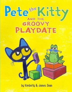 Pete the Kitty and the Groovy Playdate (eBook, ePUB) - Dean, James; Dean, Kimberly