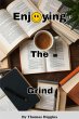 Enjoying The Grind (eBook, ePUB) - Bild 1