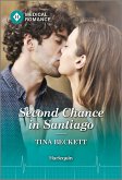 Second Chance in Santiago (eBook, ePUB) Second Chance in Santiago (eBook, ePUB)