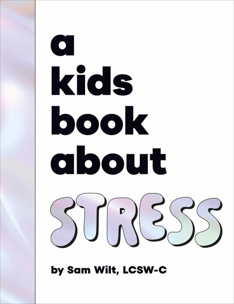 A Kids Book About Stress (eBook, ePUB) A Kids Book About Stress (eBook, ePUB)