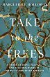 Take to the Trees: A Story of Hope,... - Bild 1