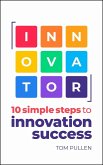 INNOVATOR (eBook, ePUB) INNOVATOR (eBook, ePUB)