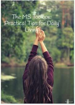 The MS Toolbox: Practical Tips for Daily Living (eBook, ePUB) - Scott, Tracy