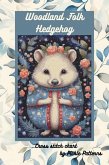 Woodland Folk - Hedgehog (Woodland Folk Cross Stitch) (eBook, ePUB)