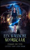 Een magische moordzaak (De heksen van Coutts, #2) (eBook, ePUB) Een magische moordzaak (De heksen van Coutts, #2) (eBook, ePUB)