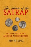 The House of the Satrap (eBook, ePUB)