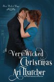 A Very Wicked Christmas (Their Wicked Ways, #4) (eBook, ePUB) A Very Wicked Christmas (Their Wicked Ways, #4) (eBook, ePUB)