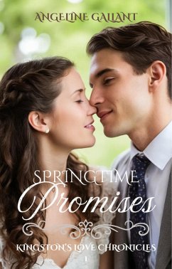 Springtime Promises (Kingston's Love Chronicles, #1) (eBook, ePUB) - Gallant, Angeline