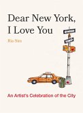 Dear New York, I Love You: An Artist's Celebration of the City (eBook, ePUB)