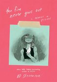 The Fire Never Goes Out (eBook, ePUB)