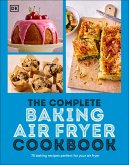 The Complete Baking Air Fryer Cookbook (eBook, ePUB)