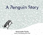 A Penguin Story (eBook, ePUB)