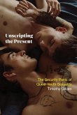 Unscripting the Present (eBook, ePUB)