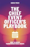 The Chief Event Officer's Playbook (eBook, ePUB) The Chief Event Officer's Playbook (eBook, ePUB)