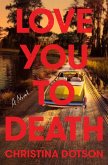 Love You To Death (eBook, ePUB)