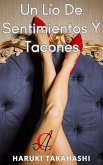 Un Lío De Sentimientos Y Tacones (eBook, ePUB) Un Lío De Sentimientos Y Tacones (eBook, ePUB)