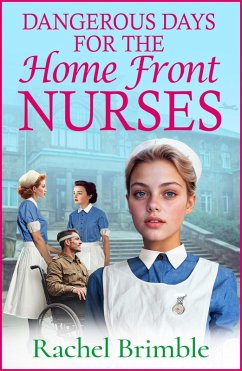 Cover Dangerous Days for the Home Front Nurses (eBook, ePUB)